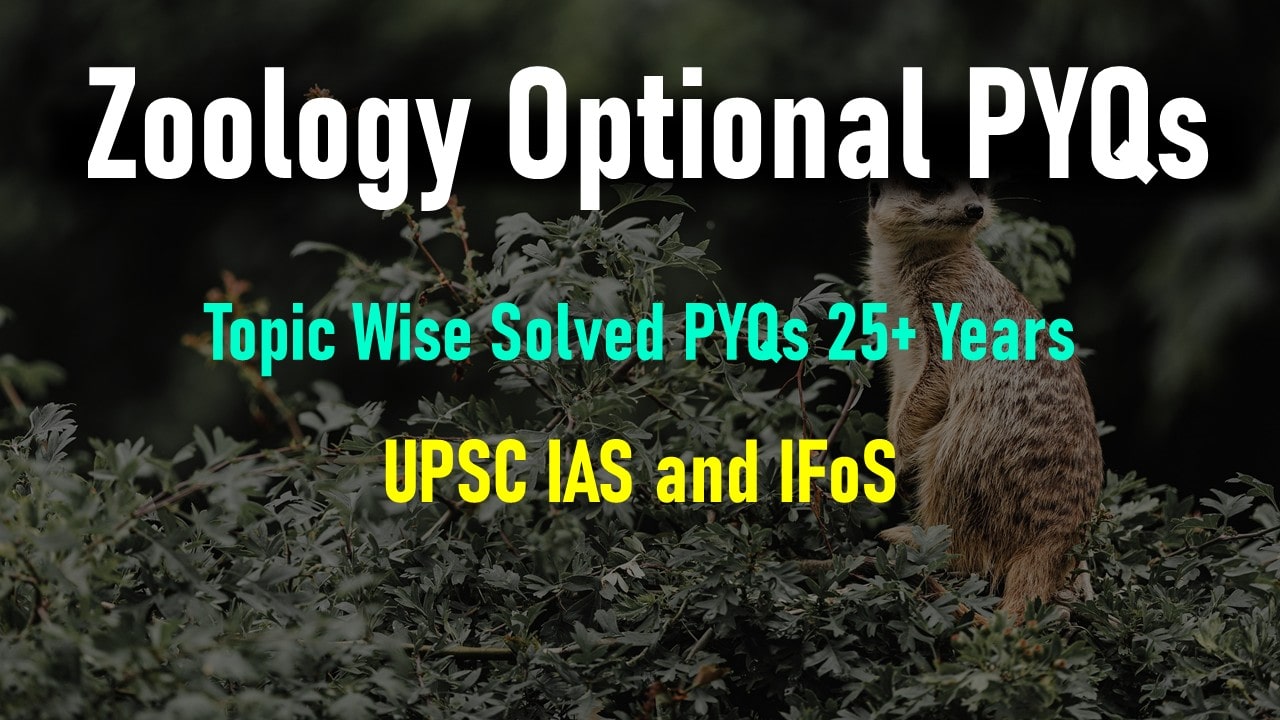 Zoology Optional IAS & IFoS PYQs 27 Years Solved (From 1998) (Content Only)